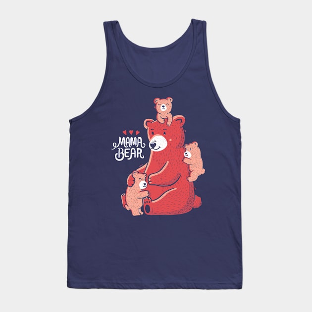 Mama Bear Tank Top by Tobe_Fonseca